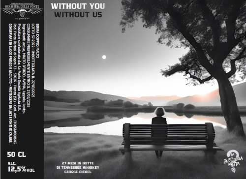 Without you, Without us